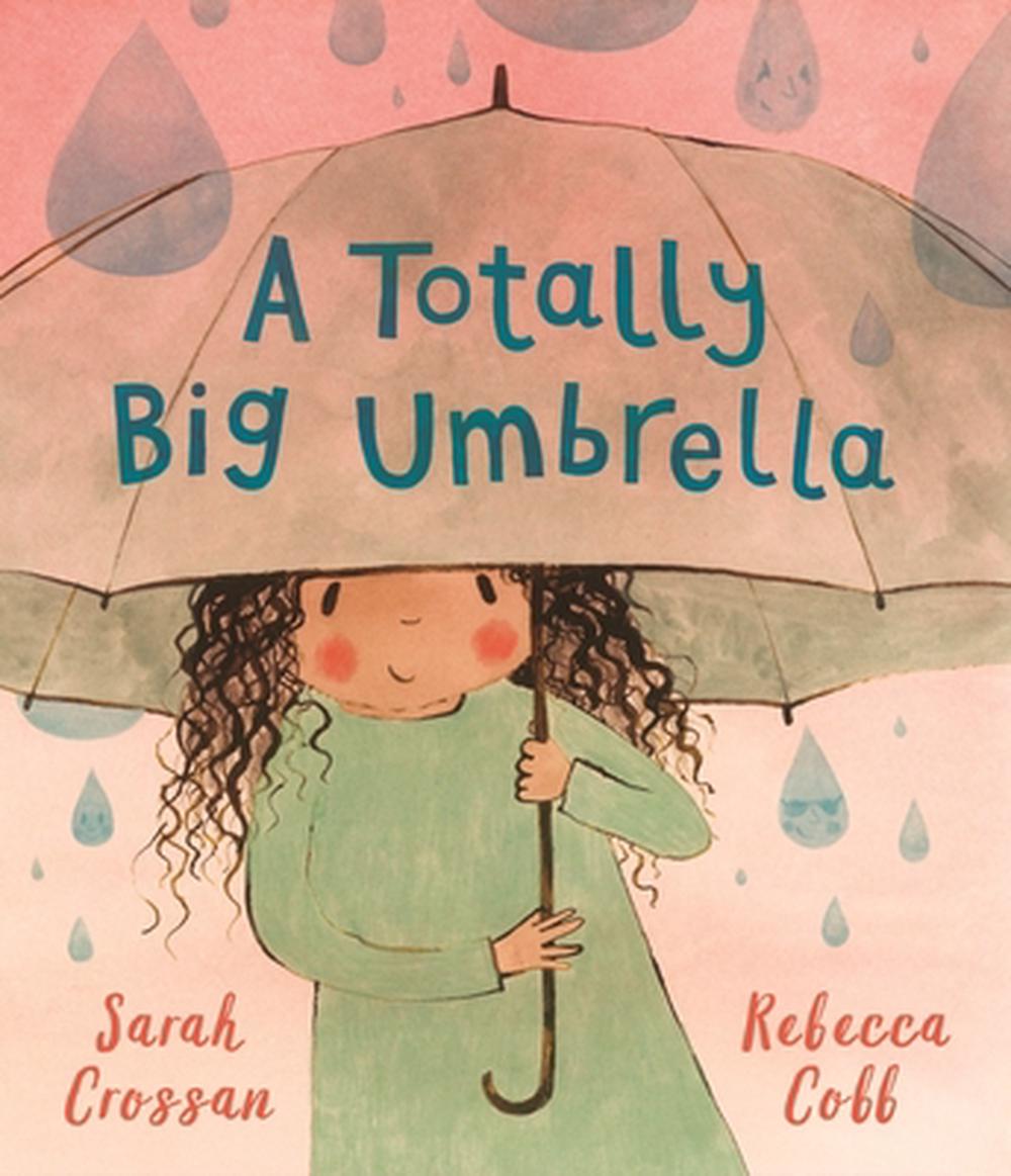 A Totally Big Umbrella by Sarah Crossan - ISBN: 9781529512021