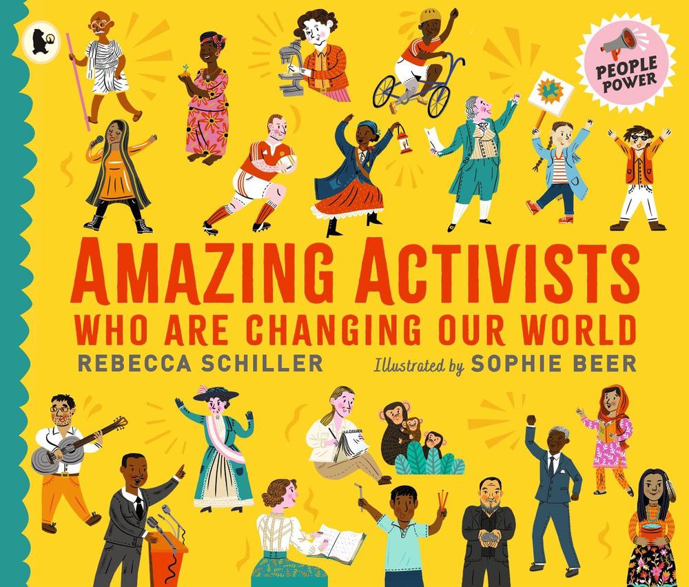 Amazing Activists Who Are Changing Our World, 9781529513318