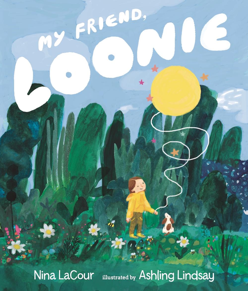 My Friend, Loonie by Nina LaCour - ISBN: 9781529513677