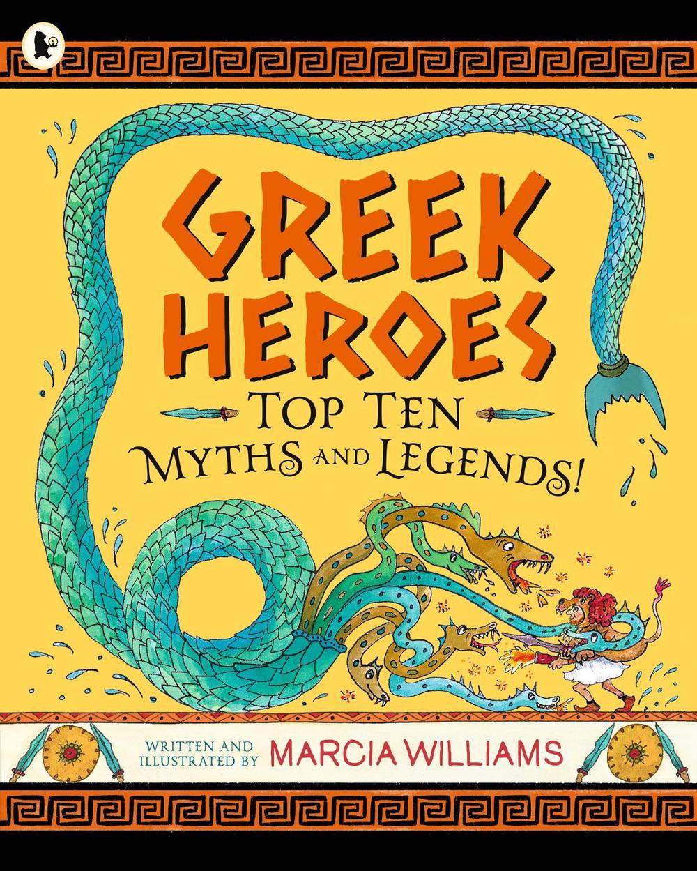 Greek Heroes: Top Ten Myths and Legends!, 9781529513950