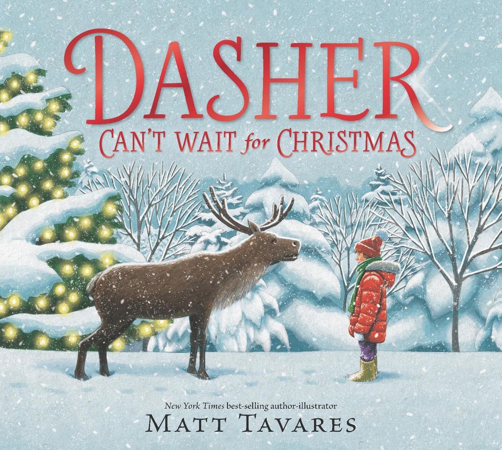 Dasher Can't Wait for Christmas by Matt Tavares - ISBN: 9781529514193