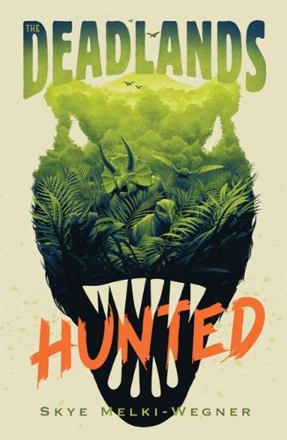 The Deadlands: Hunted by Skye Melki-Wegner - ISBN: 9781529516241
