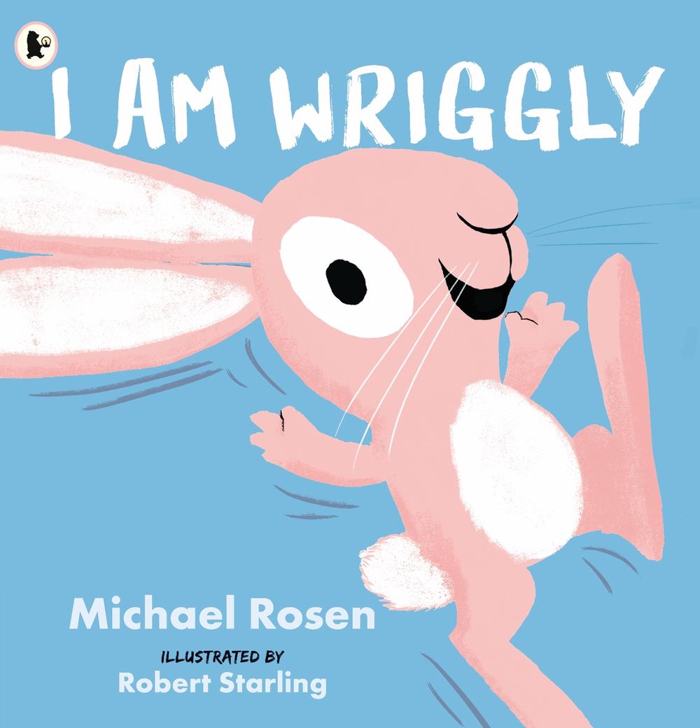I Am Wriggly, 9781529517057