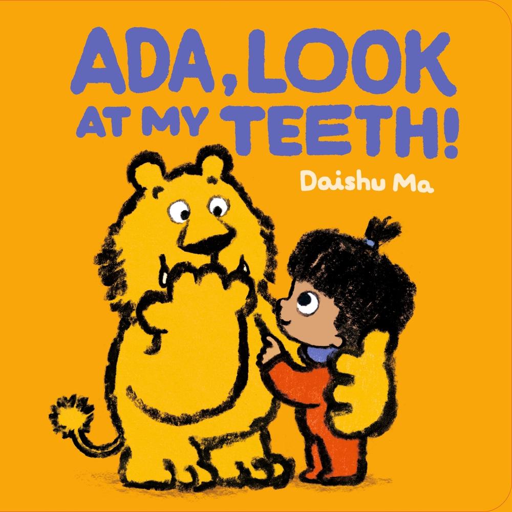 Ada, Look at My Teeth! by Daishu Ma - ISBN: 9781529517385