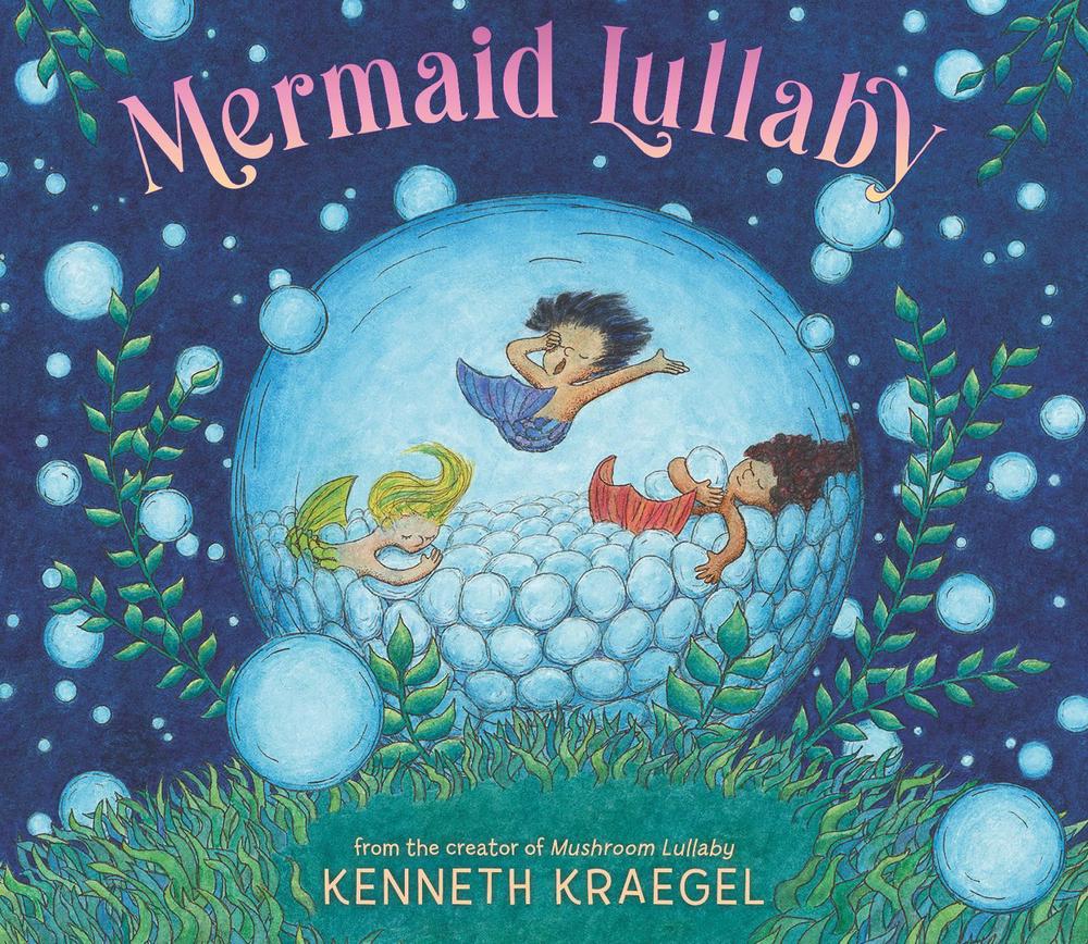Mermaid Lullaby by Kenneth Kraegel - ISBN: 9781529517897