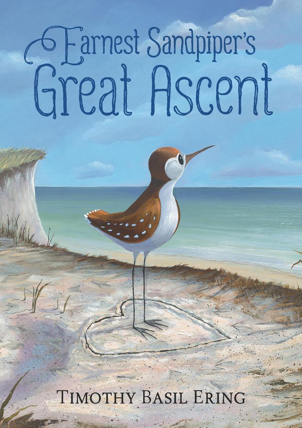 Earnest Sandpiper’s Great Ascent by Timothy Basil Ering - ISBN: 9781529518085
