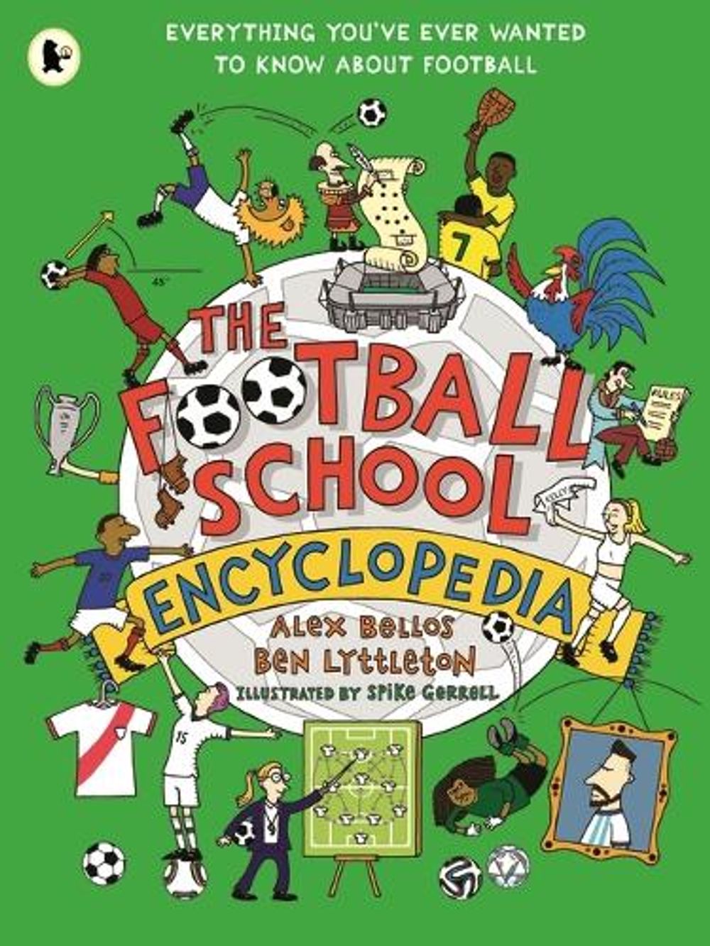 The Football School Encyclopedia by Alex Bellos - ISBN: 9781529518849
