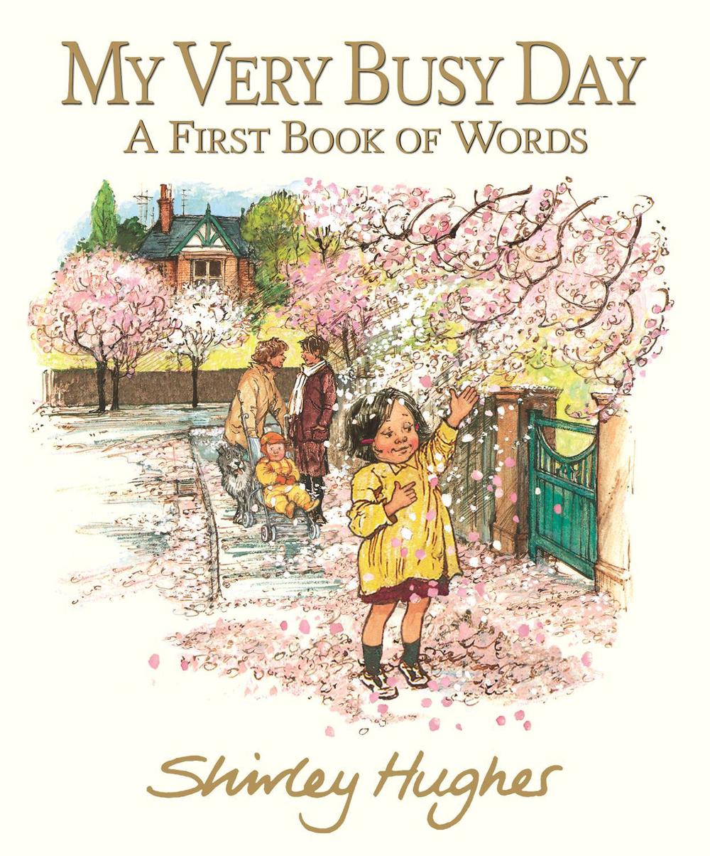 My Very Busy Day by Shirley Hughes - ISBN: 9781529519310