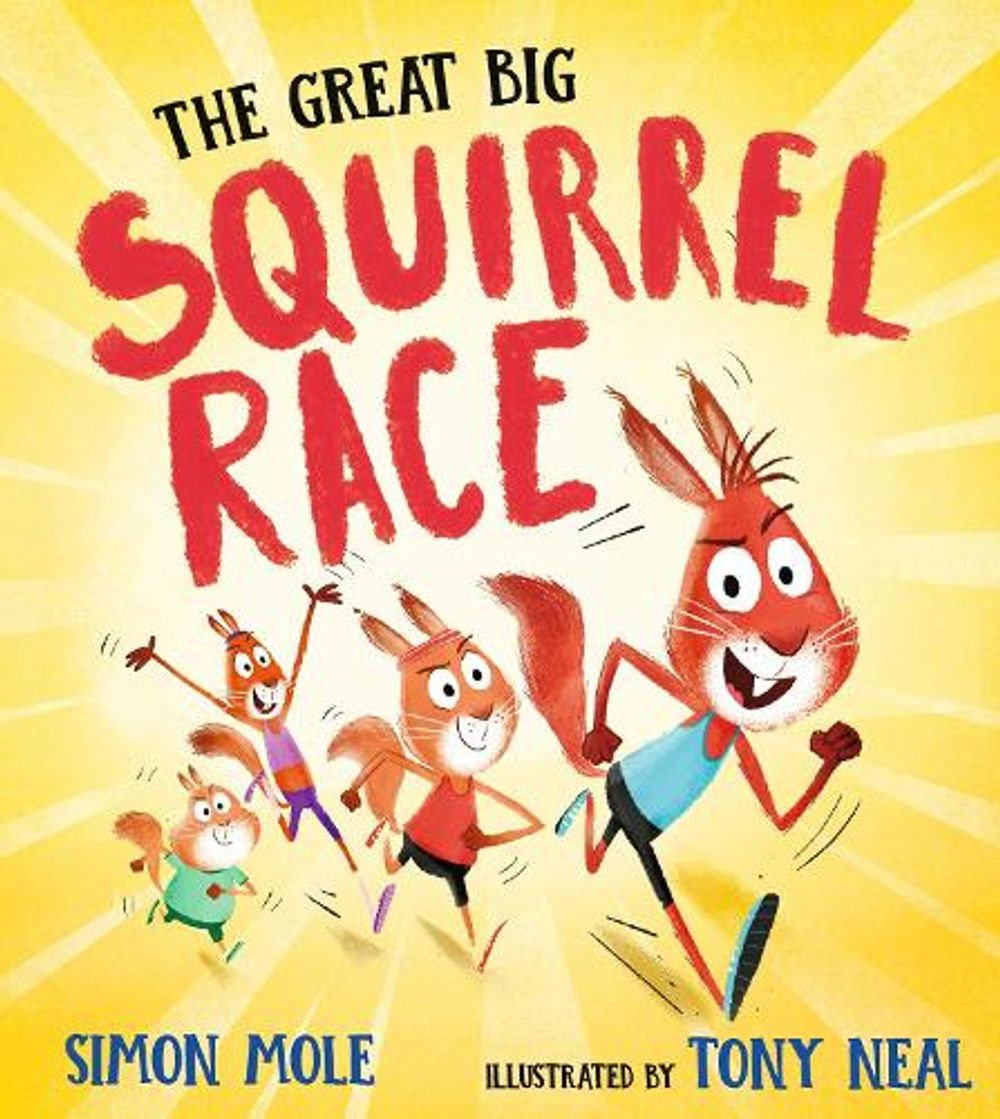 The Great Big Squirrel Race by Simon Mole - ISBN: 9781529519693