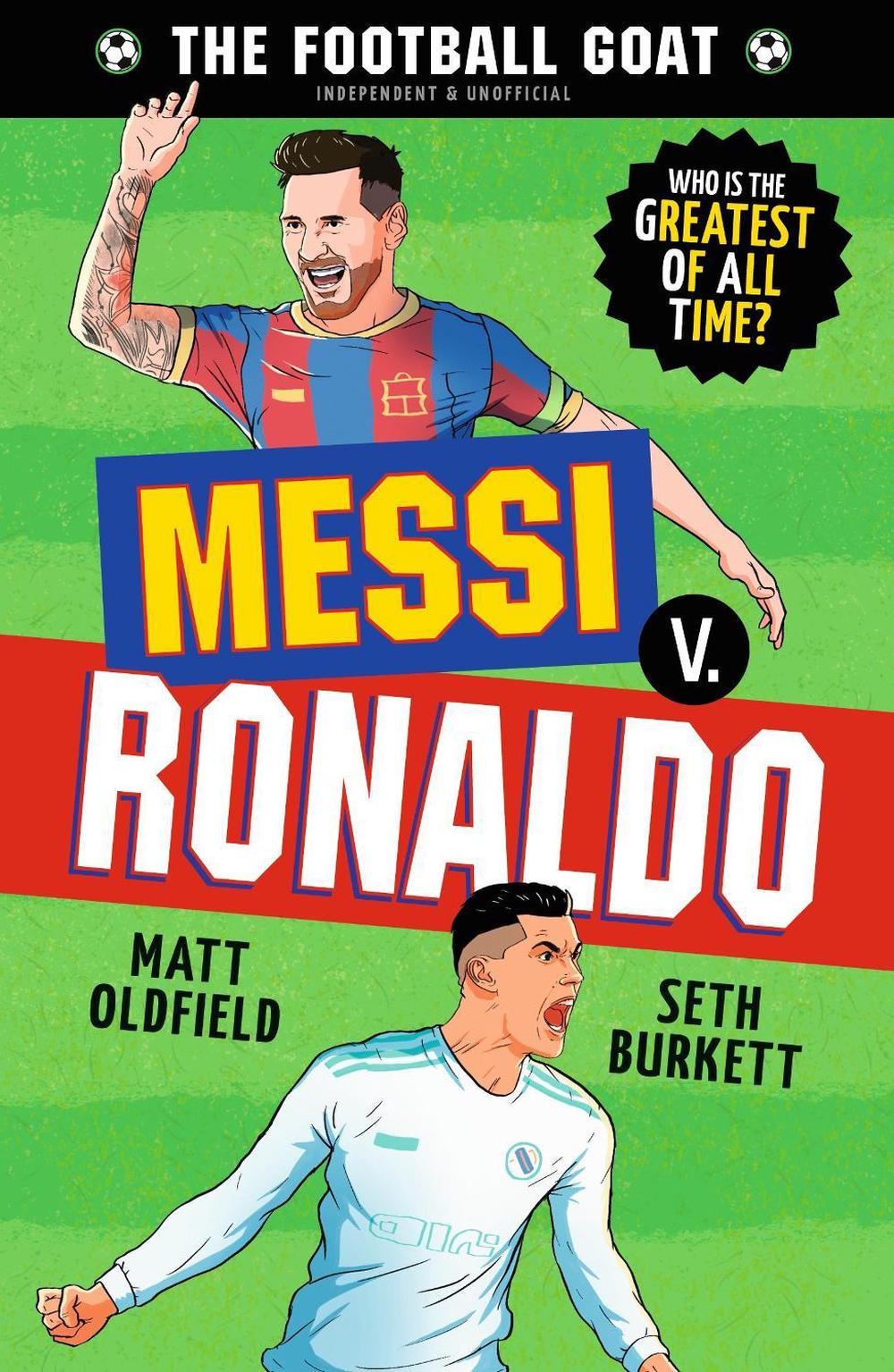 The Football GOAT: Messi v. Ronaldo, 9781529521023