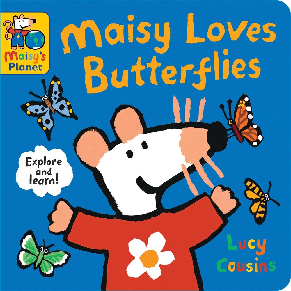 Maisy Loves Butterflies: A Maisy's Planet Book, 9781529523089