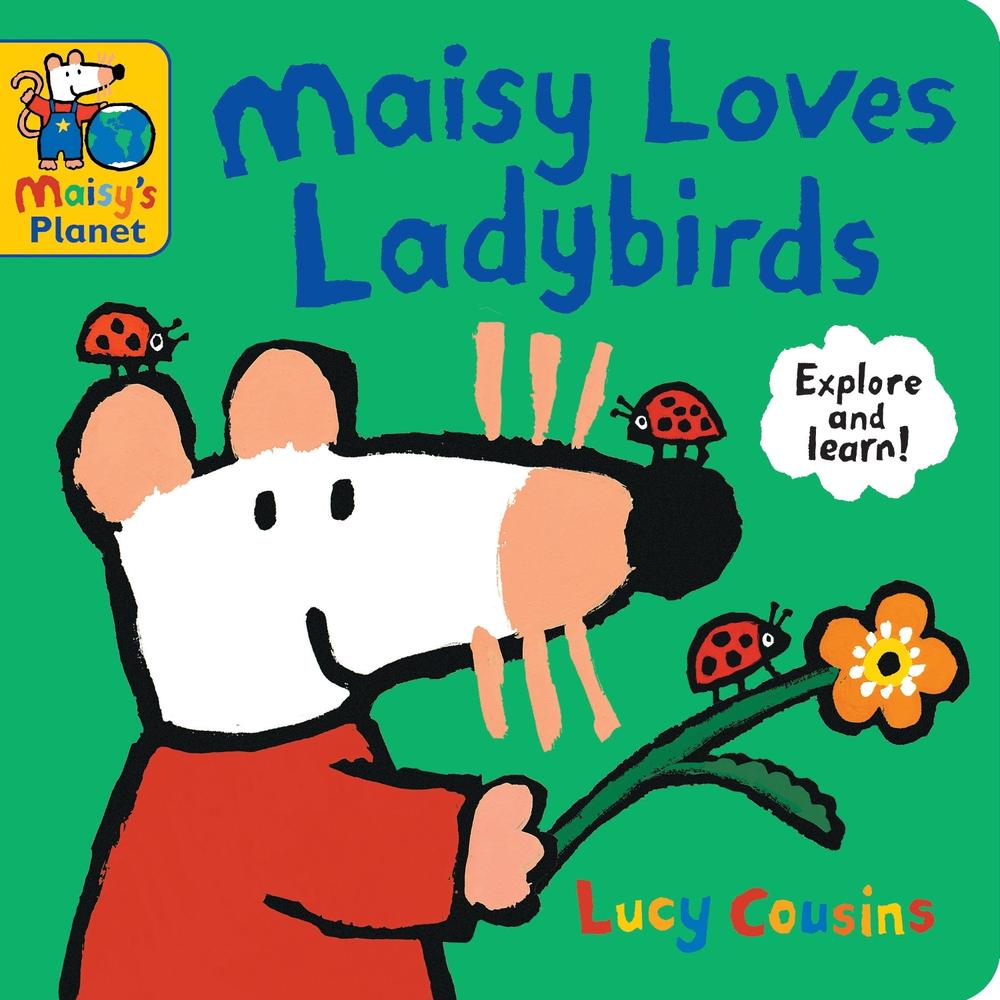 Maisy Loves Ladybirds: A Maisy's Planet Book, 9781529523102