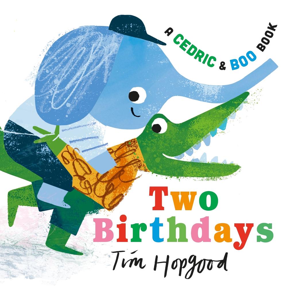 A Cedric and Boo Book: Two Birthdays by Tim Hopgood - ISBN: 9781529523393