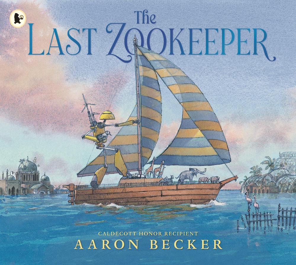 The Last Zookeeper by Aaron Becker - ISBN: 9781529523652