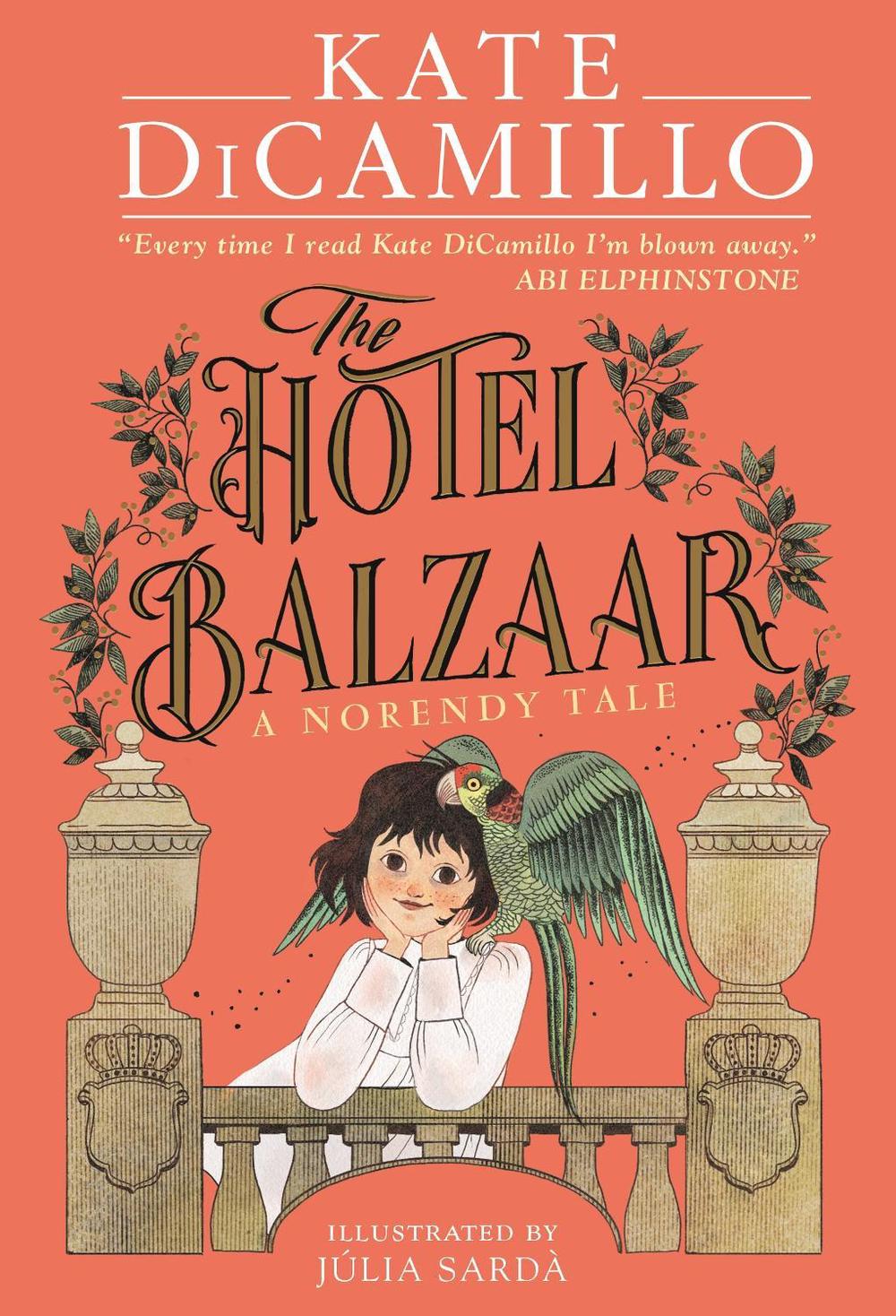 The Hotel Balzaar by Kate DiCamillo - ISBN: 9781529523782