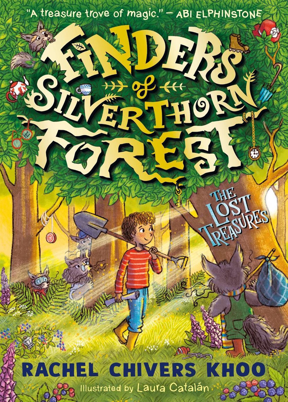 Finders of Silverthorn Forest: The Lost Treasures by Rachel Chivers Khoo - ISBN: 9781529523805