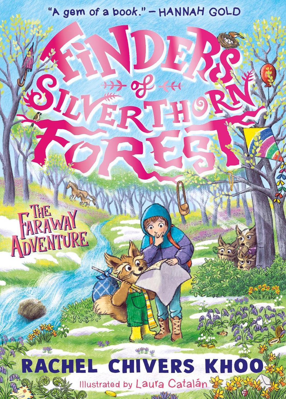 Finders of Silverthorn Forest: The Faraway Adventure by Rachel Chivers Khoo - ISBN: 9781529523812