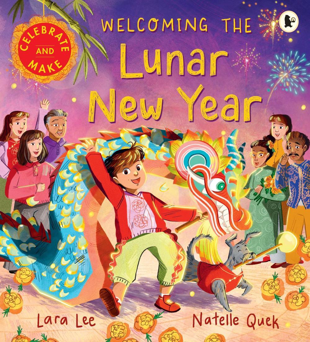 Welcoming the Lunar New Year by Lara Lee - ISBN: 9781529524857