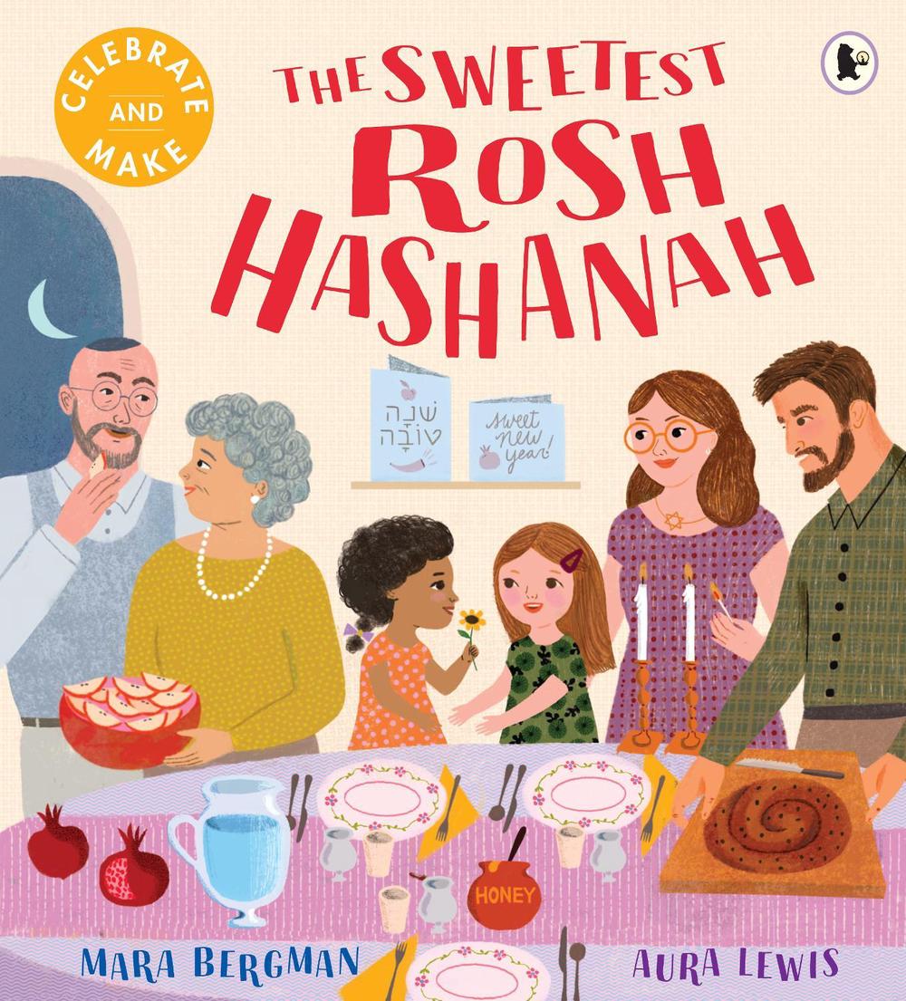 The Sweetest Rosh Hashanah by Mara Bergman - ISBN: 9781529524987
