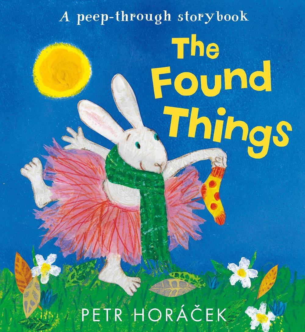 The Found Things by Petr Horácek - ISBN: 9781529525199