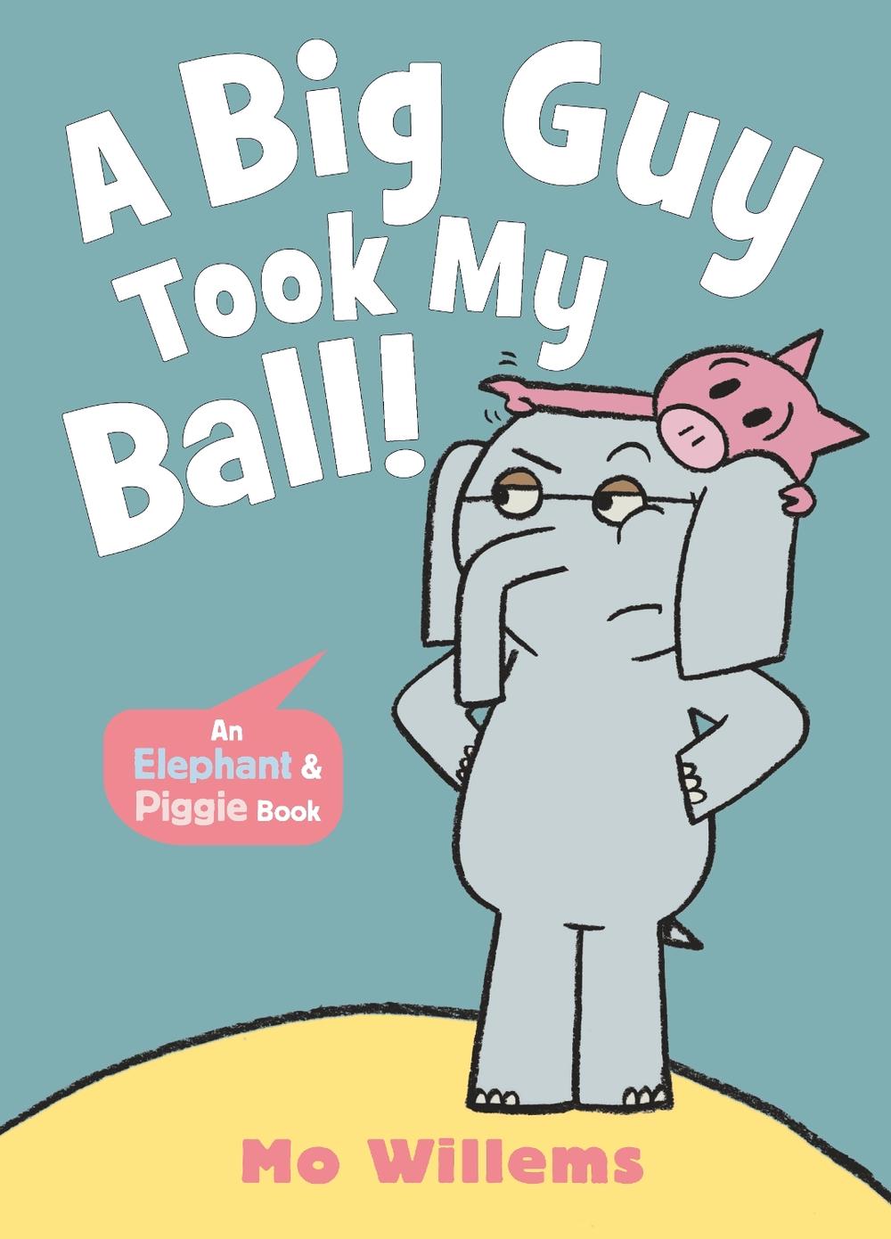 A Big Guy Took My Ball!, 9781529525274