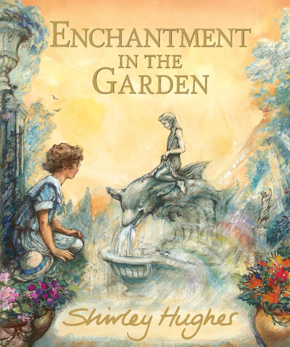 Enchantment in the Garden by Shirley Hughes - ISBN: 9781529525519