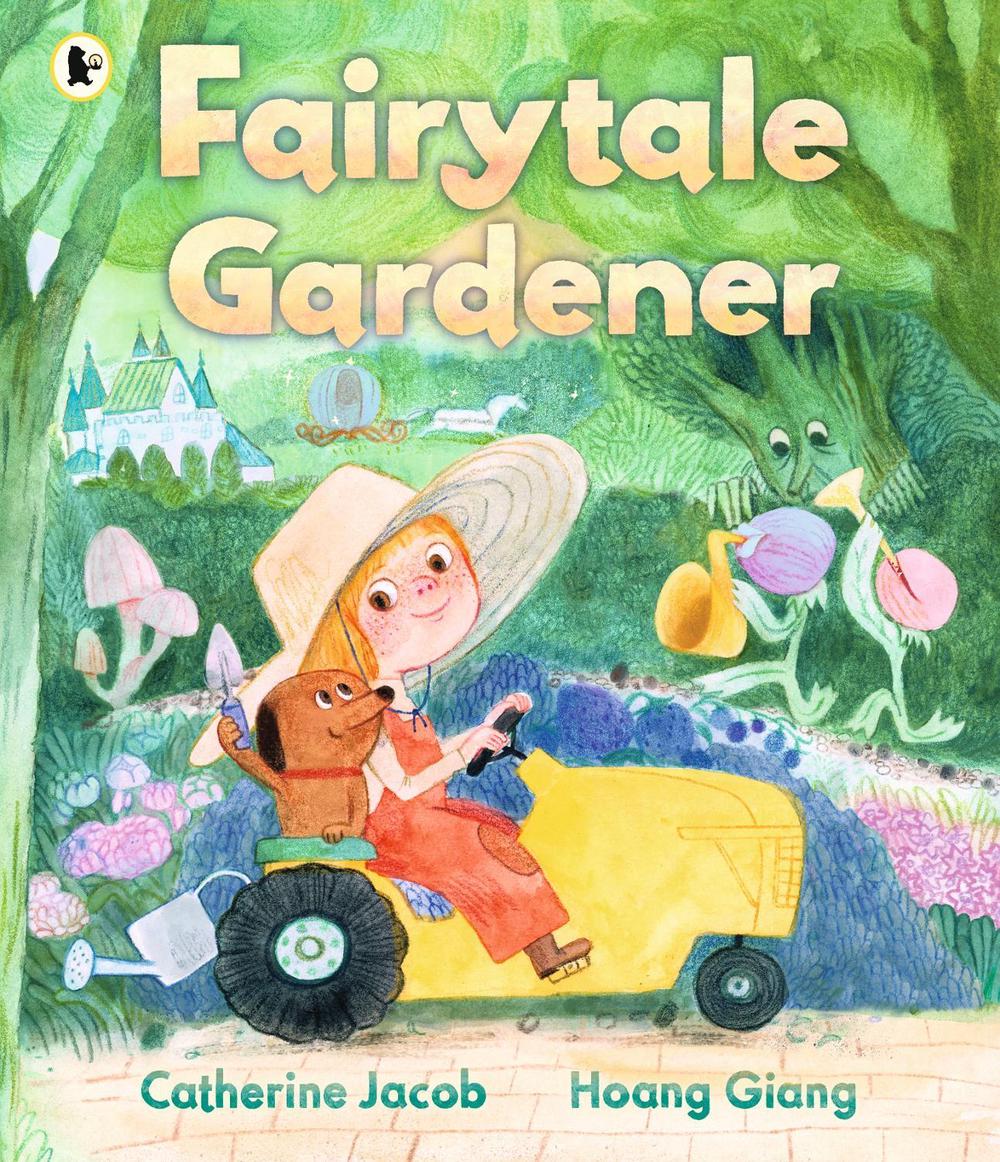 Fairytale Gardener by Catherine Jacob - ISBN: 9781529526356