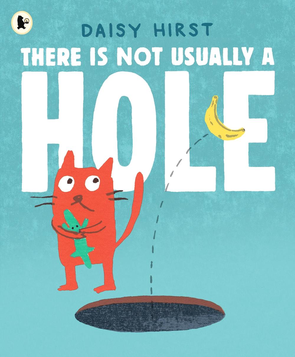 There Is Not Usually a Hole by Daisy Hirst - ISBN: 9781529526363