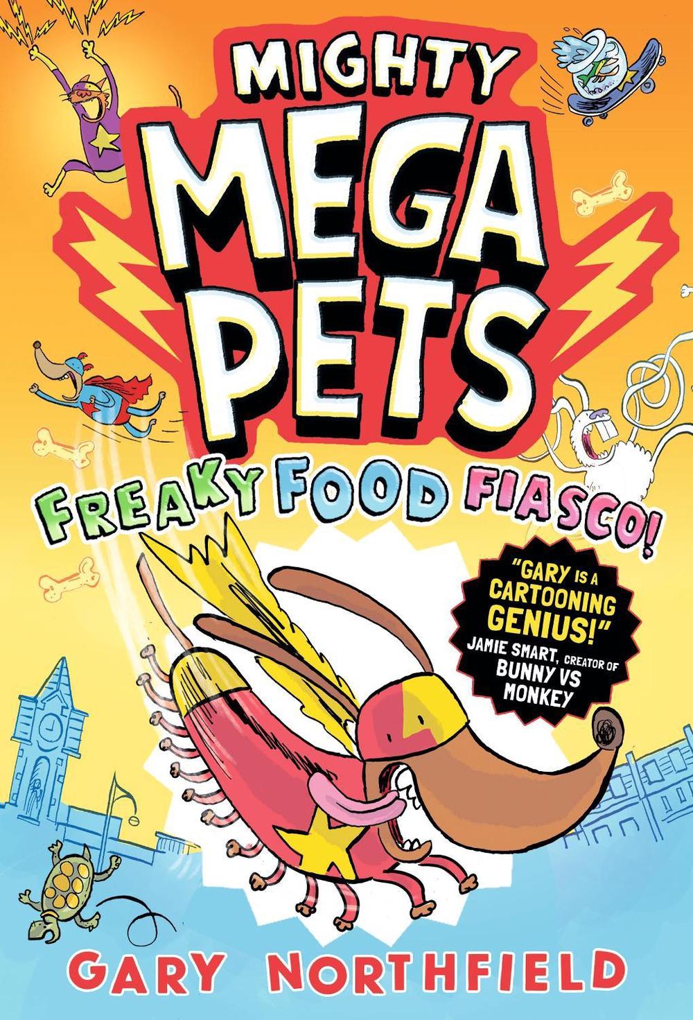 Mighty Mega Pets: Freaky Food Fiasco!, 9781529526486