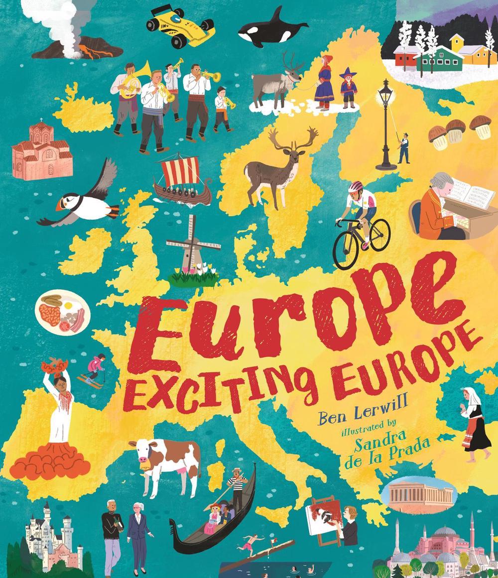 Europe, Exciting Europe by Ben Lerwill - ISBN: 9781529526509