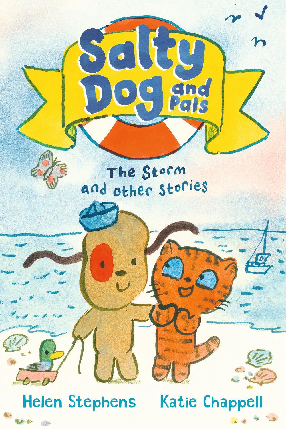 Salty Dog and Pals: The Storm & Other Stories by Katie Chappell - ISBN: 9781529526783