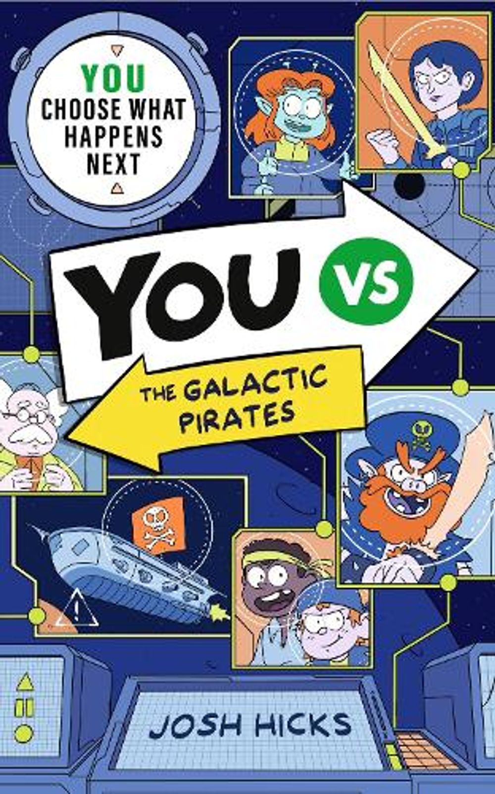 YOU VS The Galactic Pirates by Josh Hicks - ISBN: 9781529527247