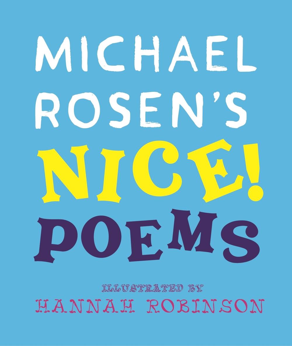 Michael Rosen's NICE! Poems by Michael Rosen - ISBN: 9781529530087