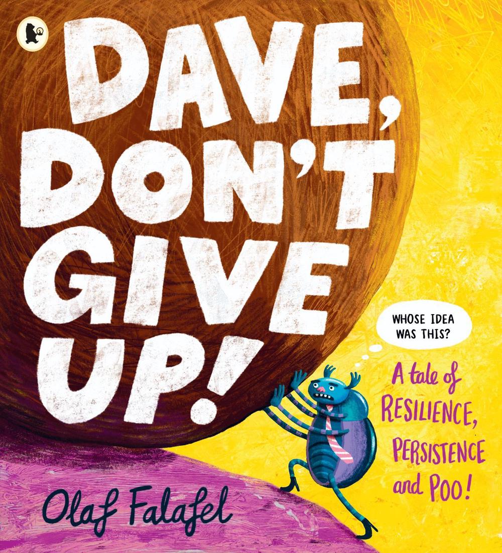 Dave, Don't Give Up! by Olaf Falafel - ISBN: 9781529530094