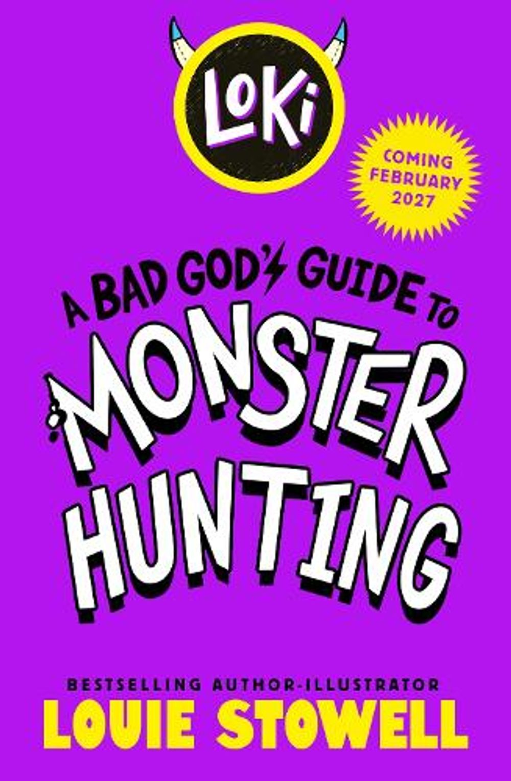 Loki: A Bad God's Guide to Monster Hunting by Louie Stowell - ISBN: 9781529530650