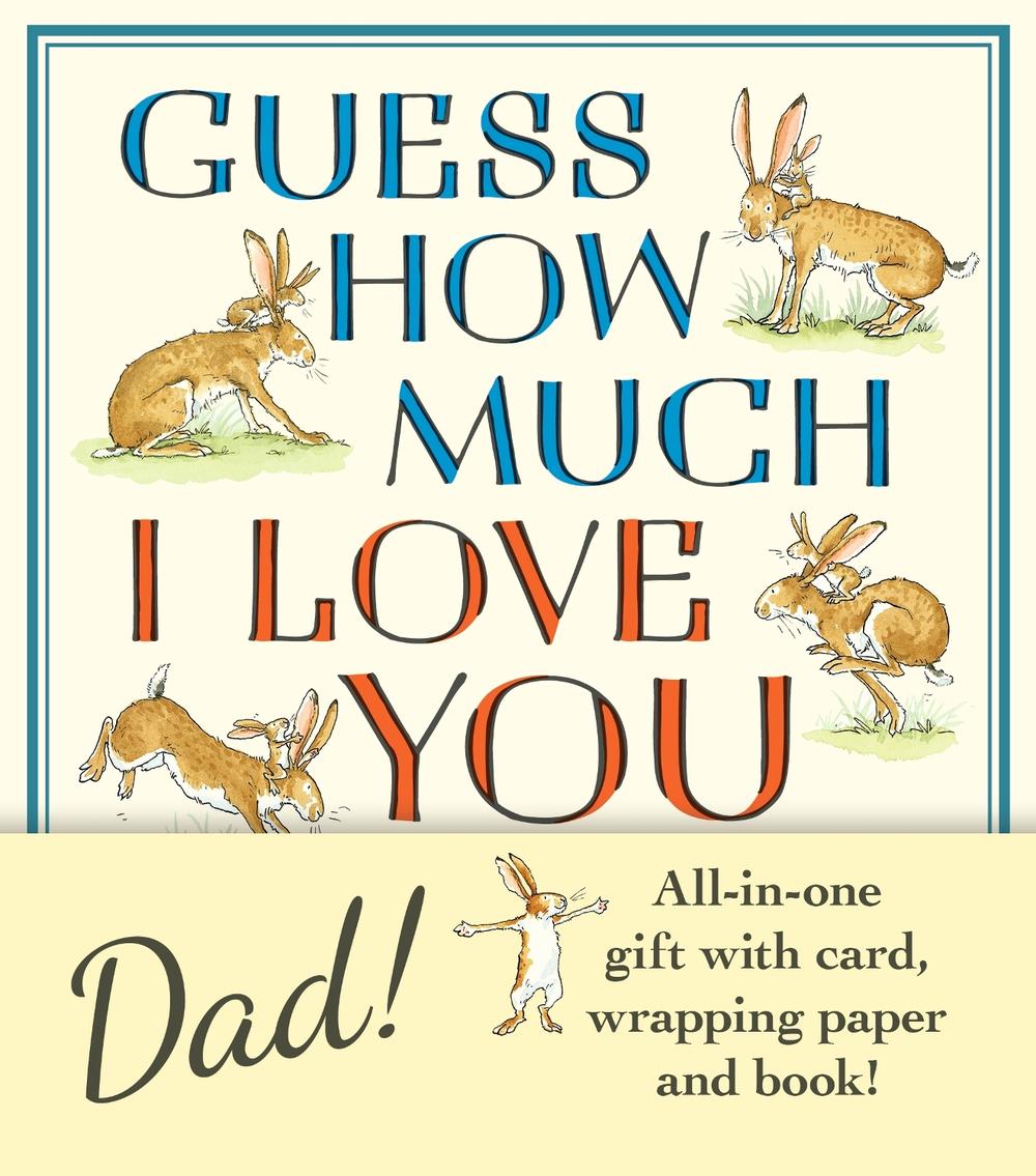 Guess How Much I Love You, Dad!: Father’s Day Gift Edition by Sam McBratney - ISBN: 9781529531466