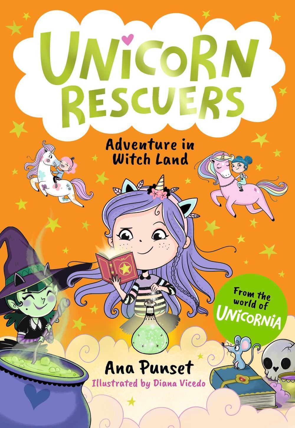 Unicorn Rescuers: Adventure in Witch Land by Ana Punset - ISBN: 9781529531640