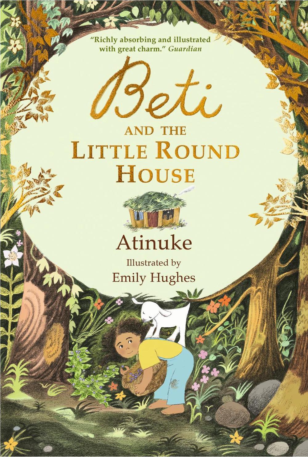 Beti and the Little Round House by Atinuke - ISBN: 9781529531794