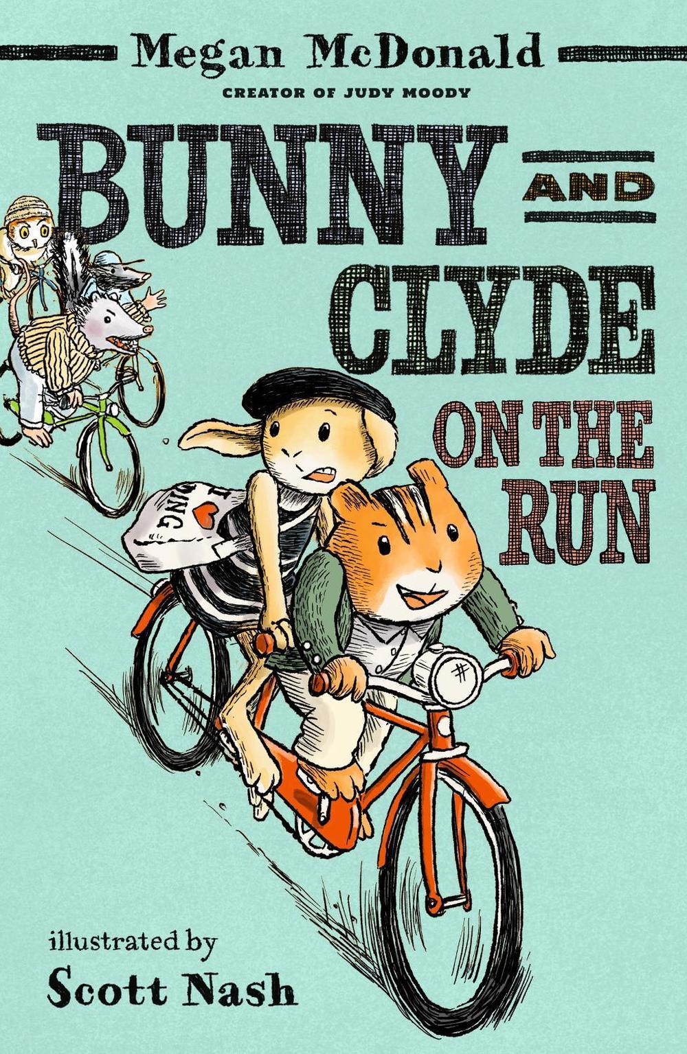 Bunny and Clyde on the Run by Megan McDonald - ISBN: 9781529532555