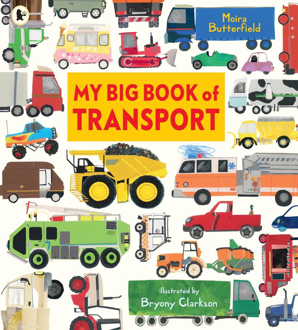 My Big Book of Transport by Moira Butterfield - ISBN: 9781529532760