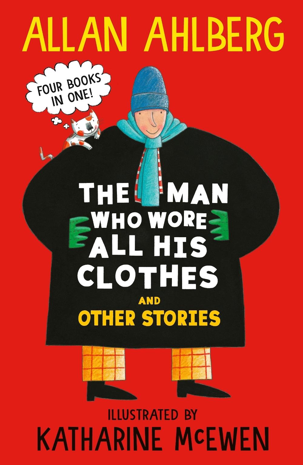The Man Who Wore All His Clothes and Other Stories, 9781529533064