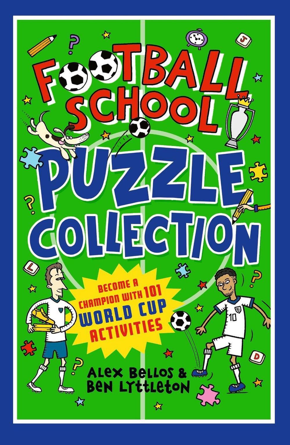 Football School Puzzle Collection: Become a Champion with 101 World Cup Activities by Ben Lyttleton - ISBN: 9781529533071