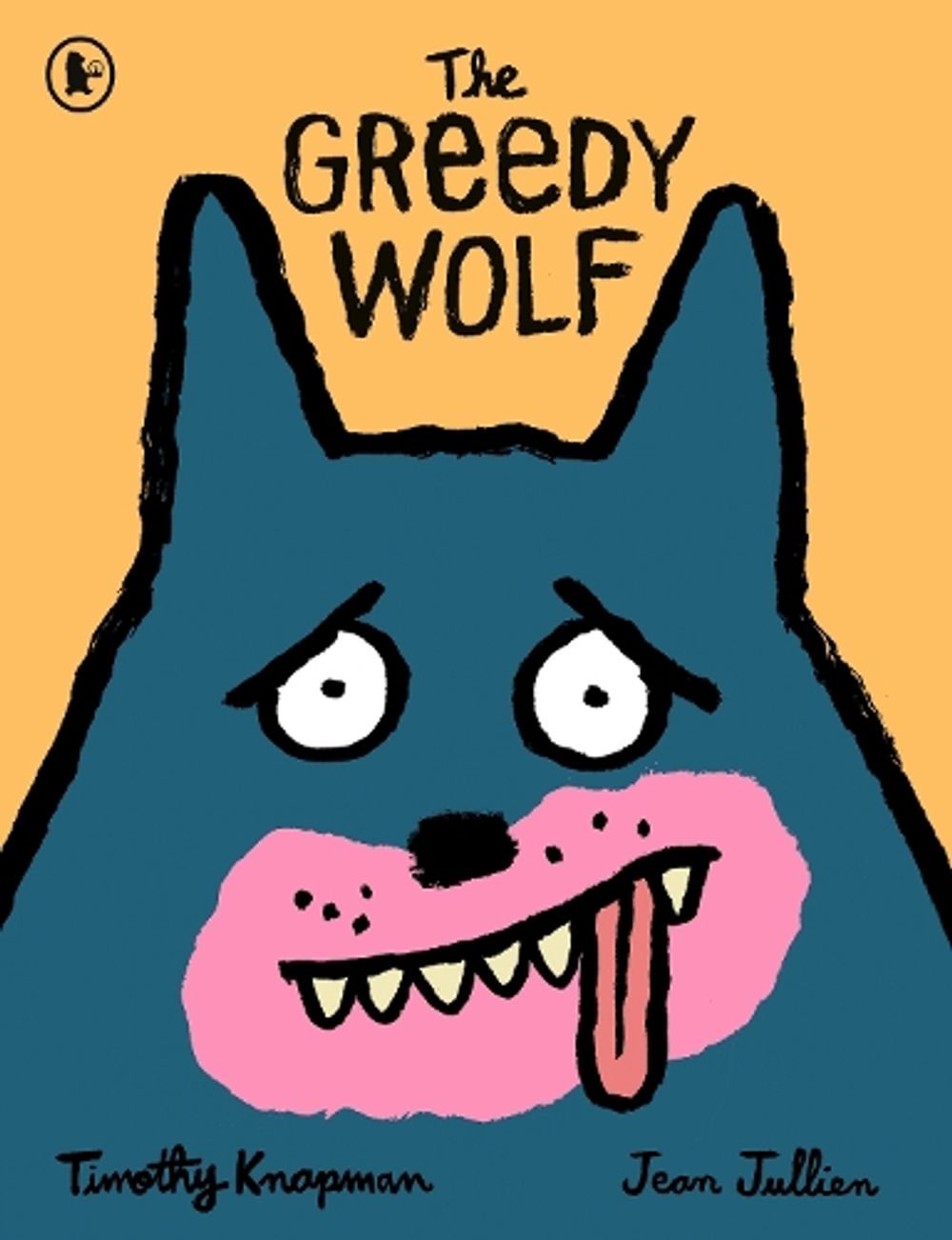 The Greedy Wolf by Timothy Knapman - ISBN: 9781529536379