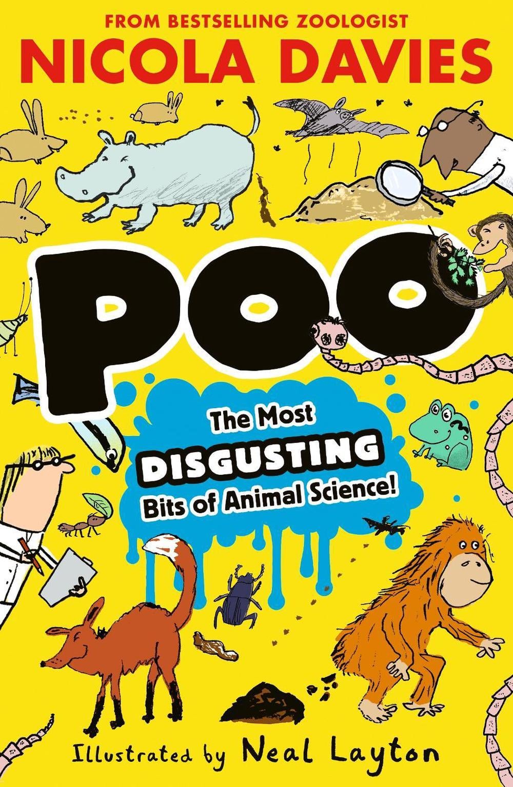 Poo: The Most Disgusting Bits of Animal Science! by Nicola Davies - ISBN: 9781529537154