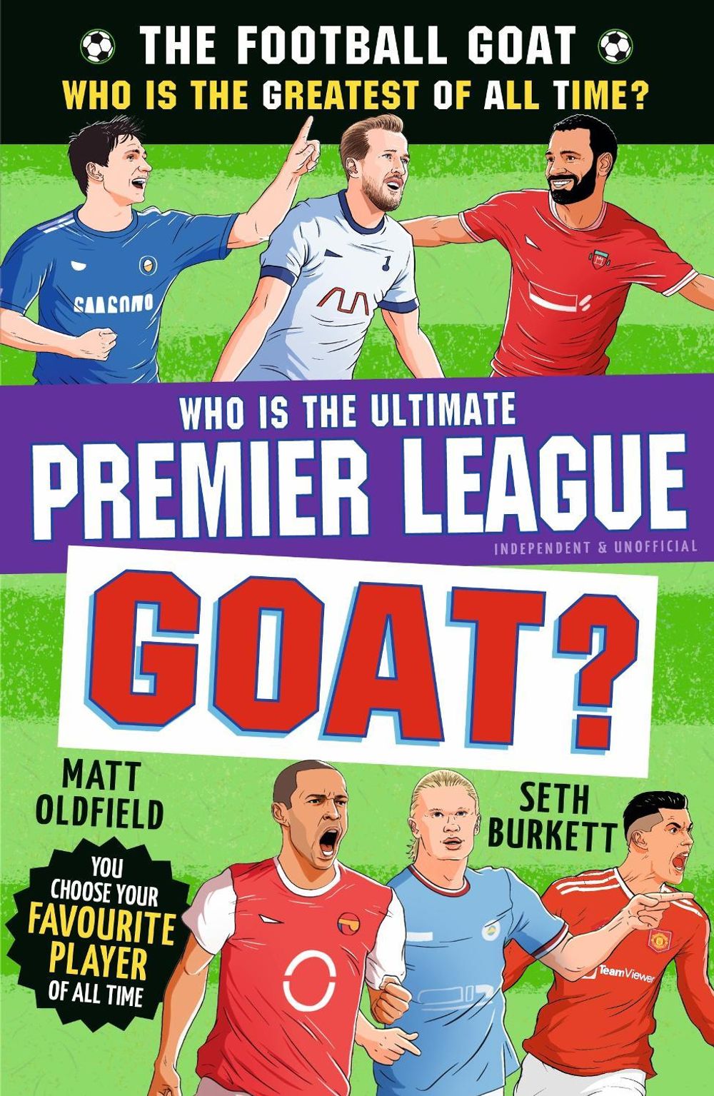 The Football GOAT: Who is the Ultimate Premier League GOAT? by Seth Burkett - ISBN: 9781529537680