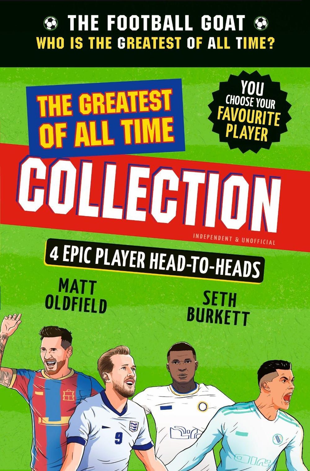 The Football GOAT: The Greatest of All Time Collection by Matt Oldfield - ISBN: 9781529537789