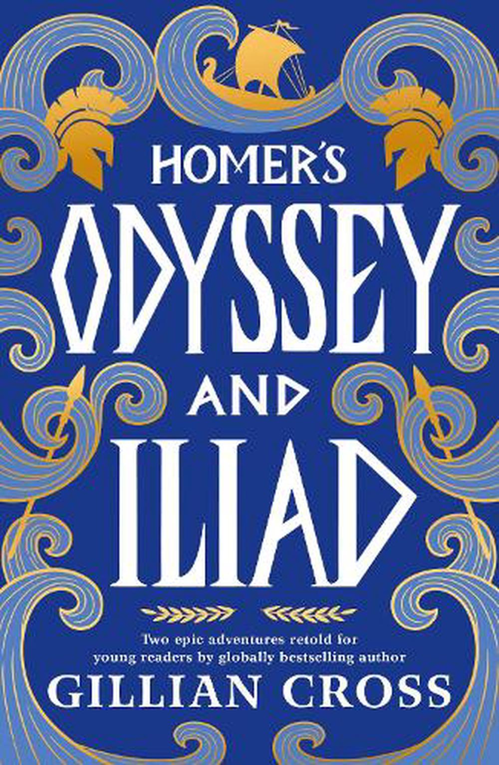 Homer's Odyssey and Iliad by Gillian Cross - ISBN: 9781529539011