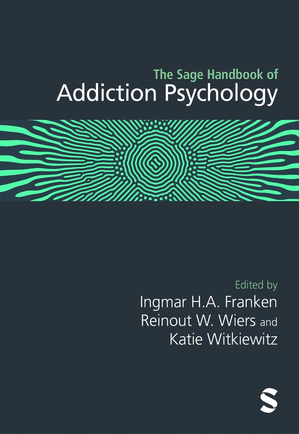 The Sage Handbook of Addiction Psychology, 9781529624748