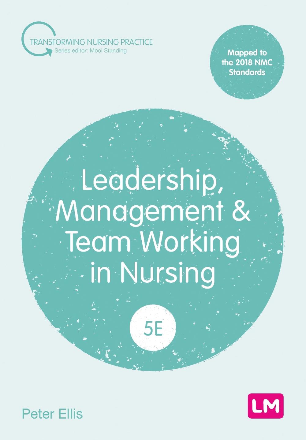 Leadership, Management and Team Working in Nursing, 9781529673173