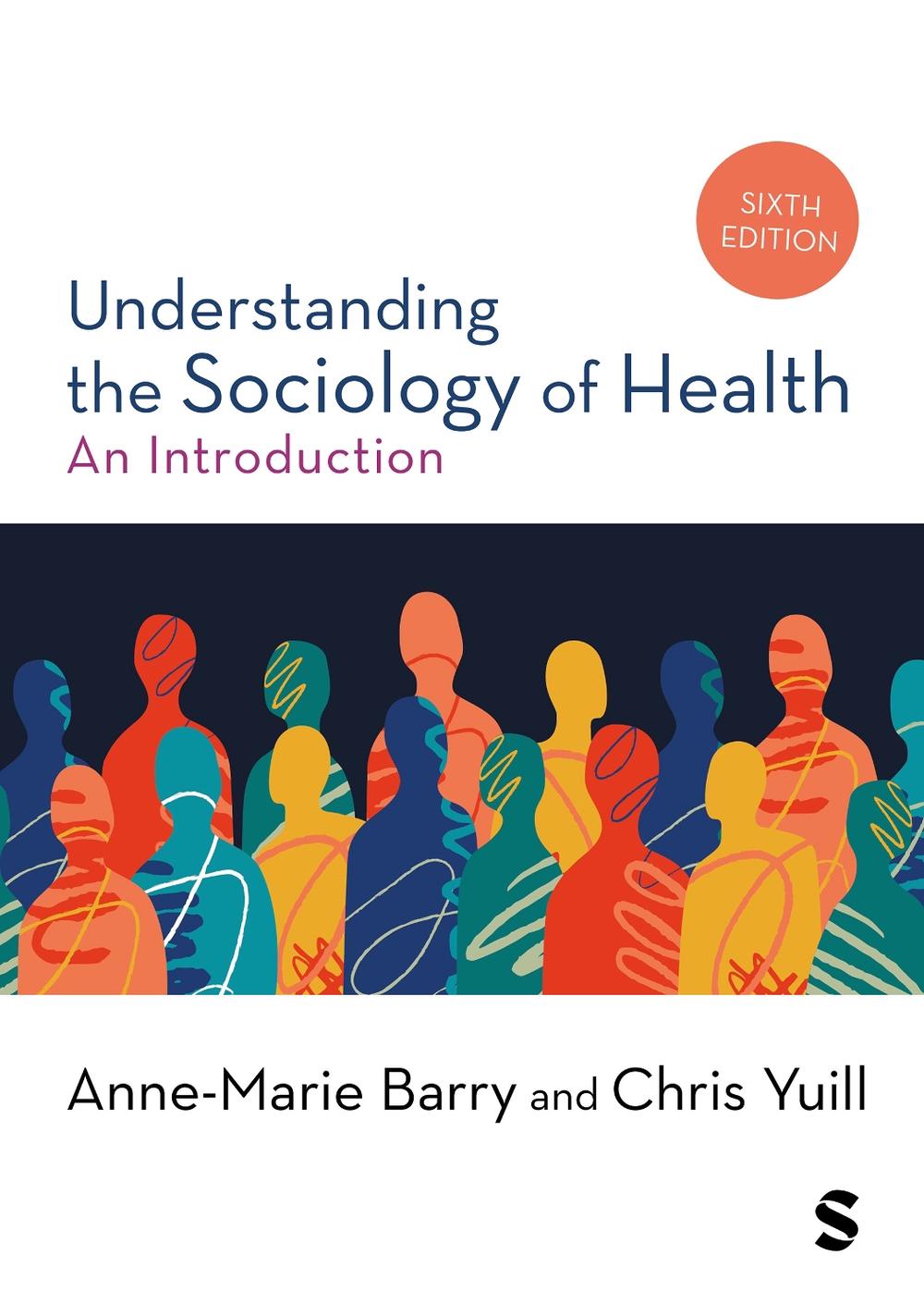 Understanding the Sociology of Health, 6th Edition by Chris Yuill - ISBN: 9781529683325
